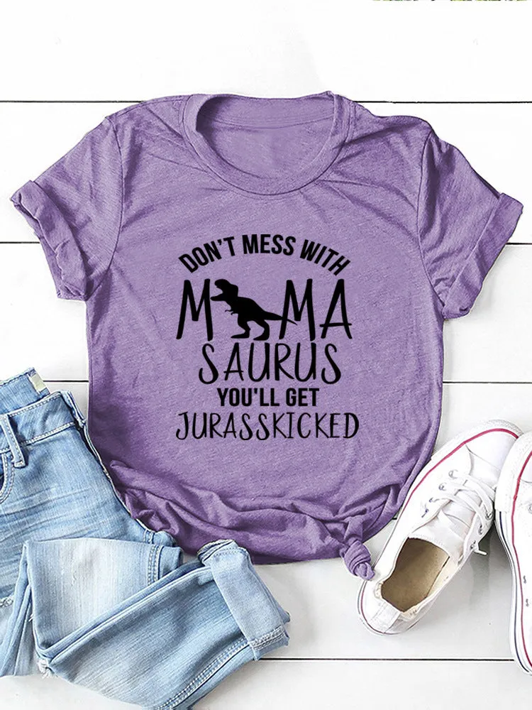 DON'T MESS WITH mama t-shirt