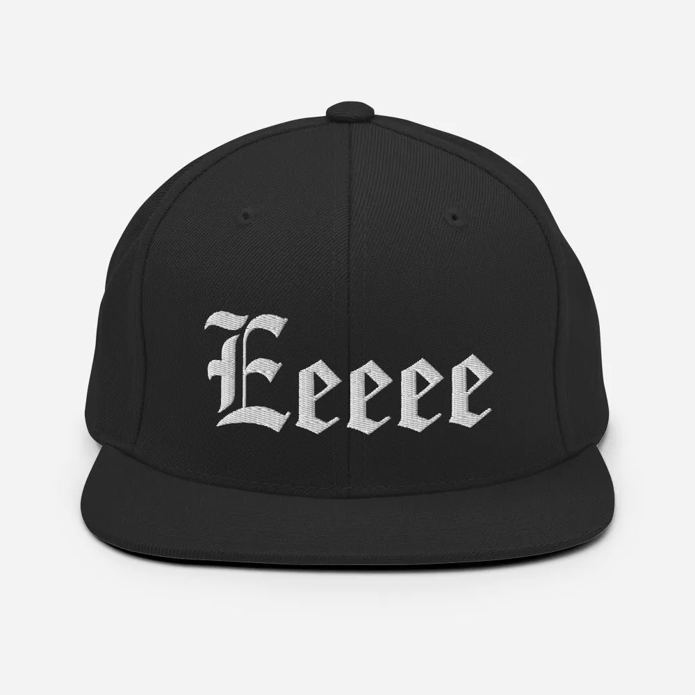 Eeeee! Snapback Hat