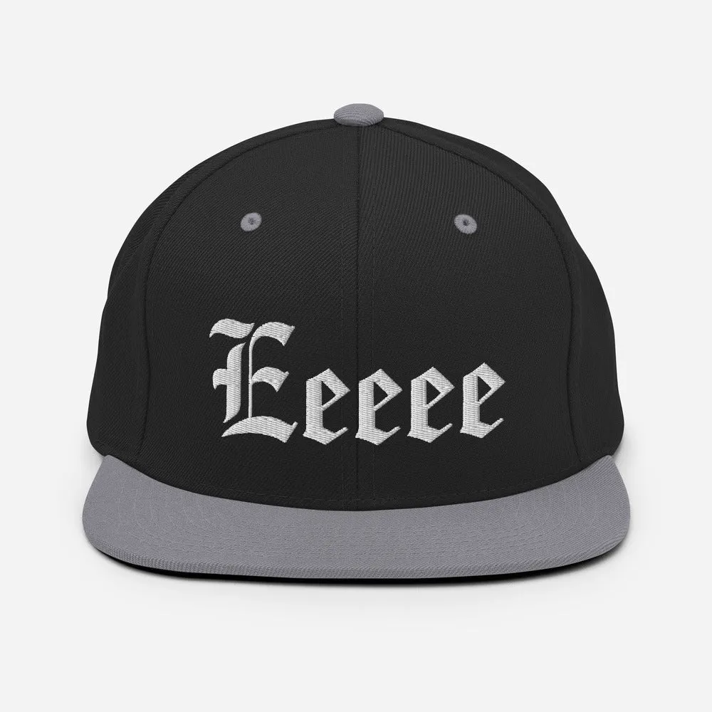 Eeeee! Snapback Hat